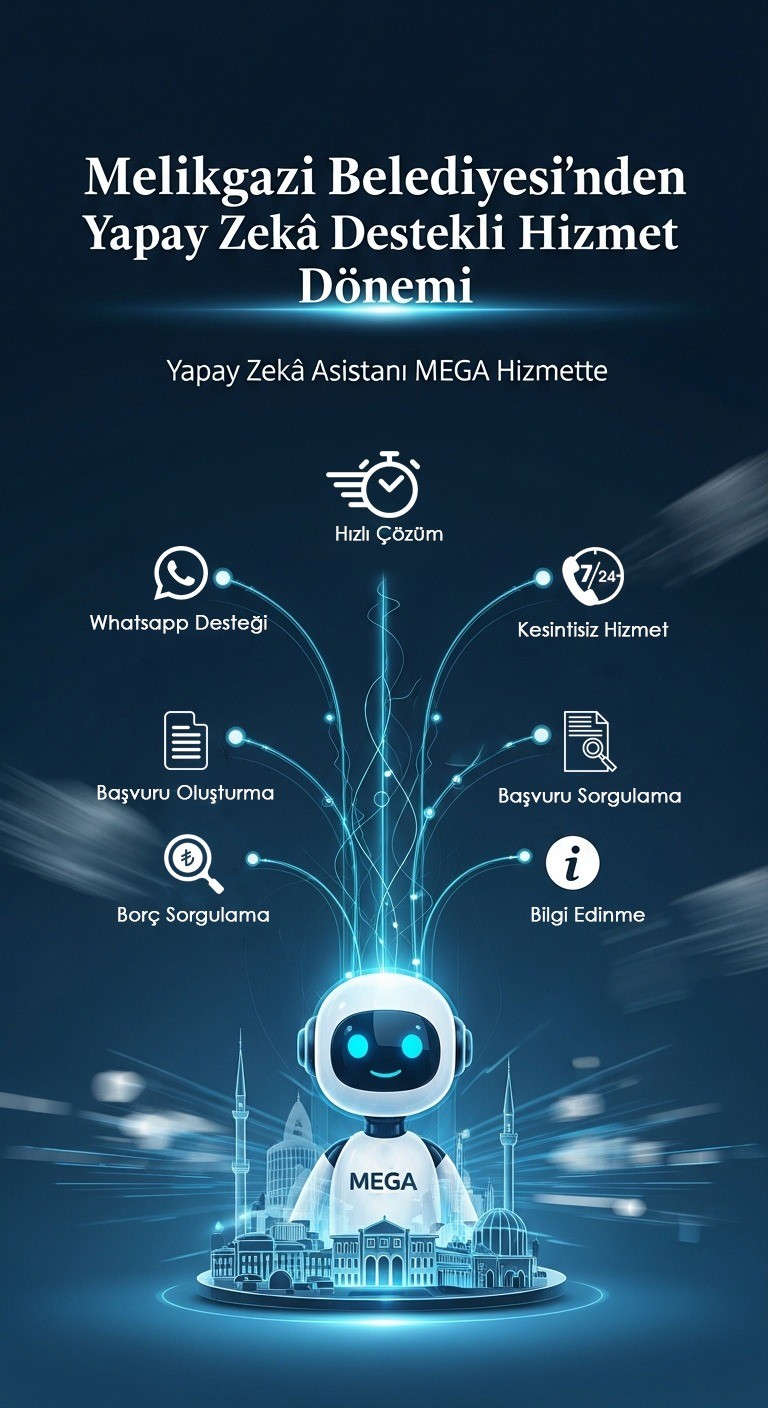 Melikgazi Belediyesi&rsquo;nden yapay zeka destekli hizmet d&ouml;nemi
