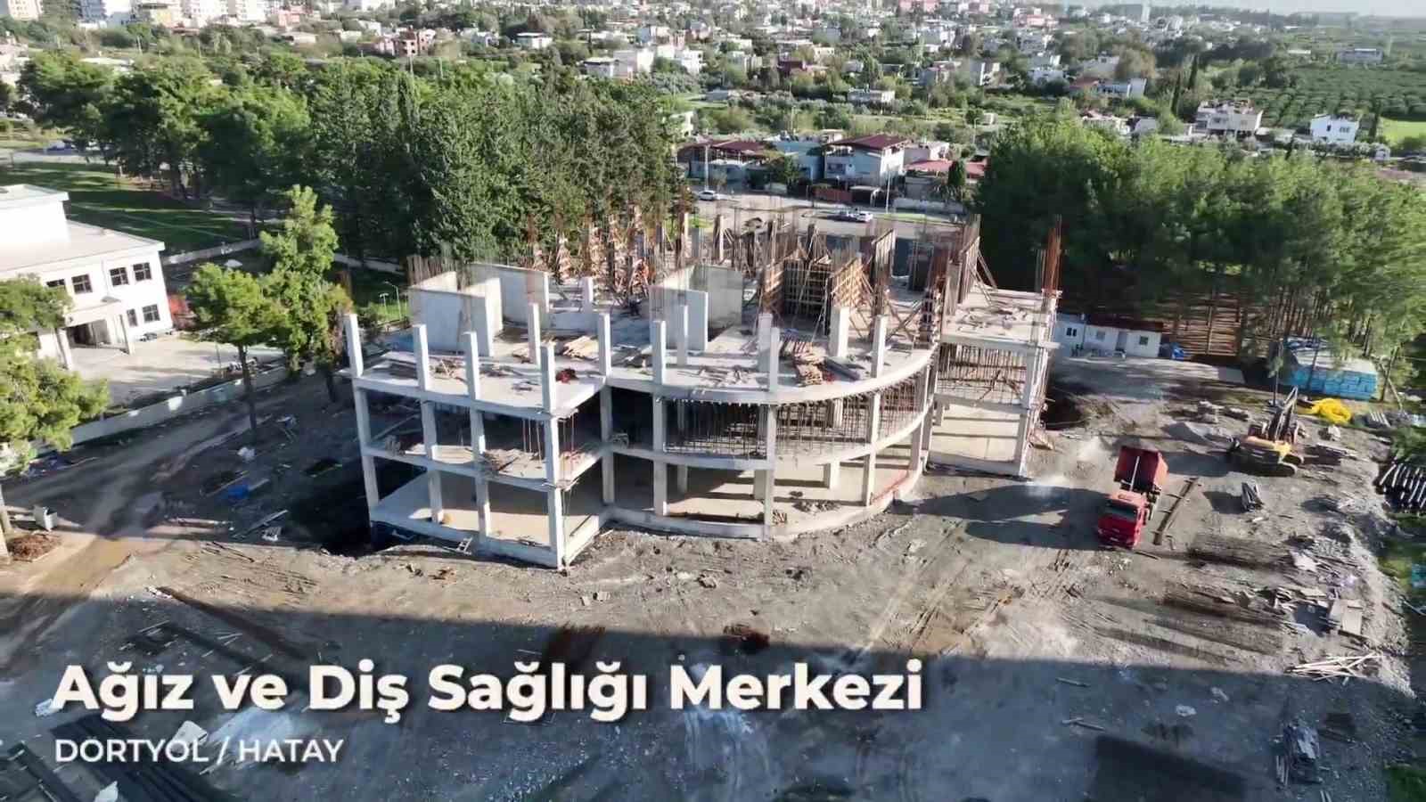 Dörtyol’da ağız ve diş sağlığı merkezi inşaatında çalışmalar sürüyor