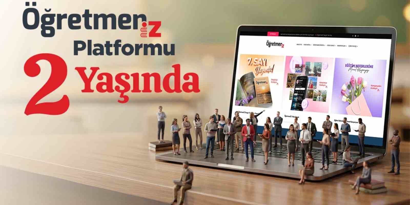 ‘ÖğretmenİZ’ platformu 2 yaşında