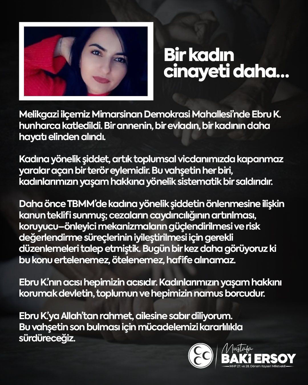 MHP’li Ersoy: "Kadınlarımızın yaşam hakkını korumak devletin, toplumun ve hepimizin namus borcudur"