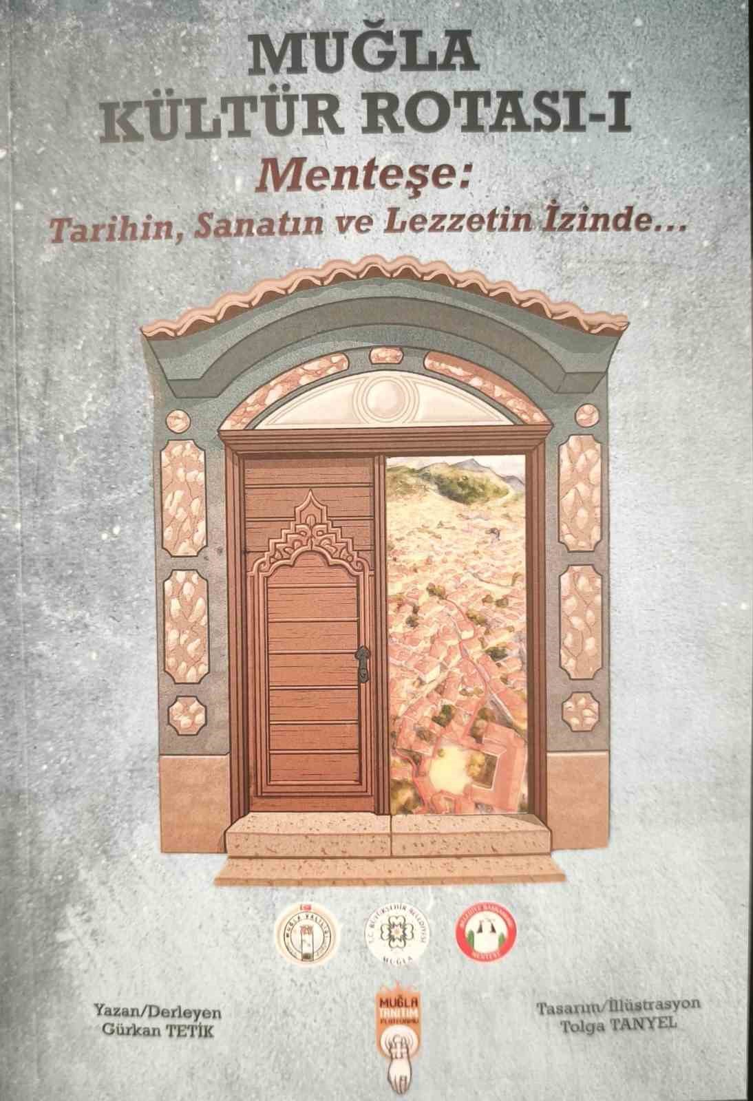 Muğla K&uuml;lt&uuml;r Rotası birinci Menteşe kitabı basına tanıtıldı
