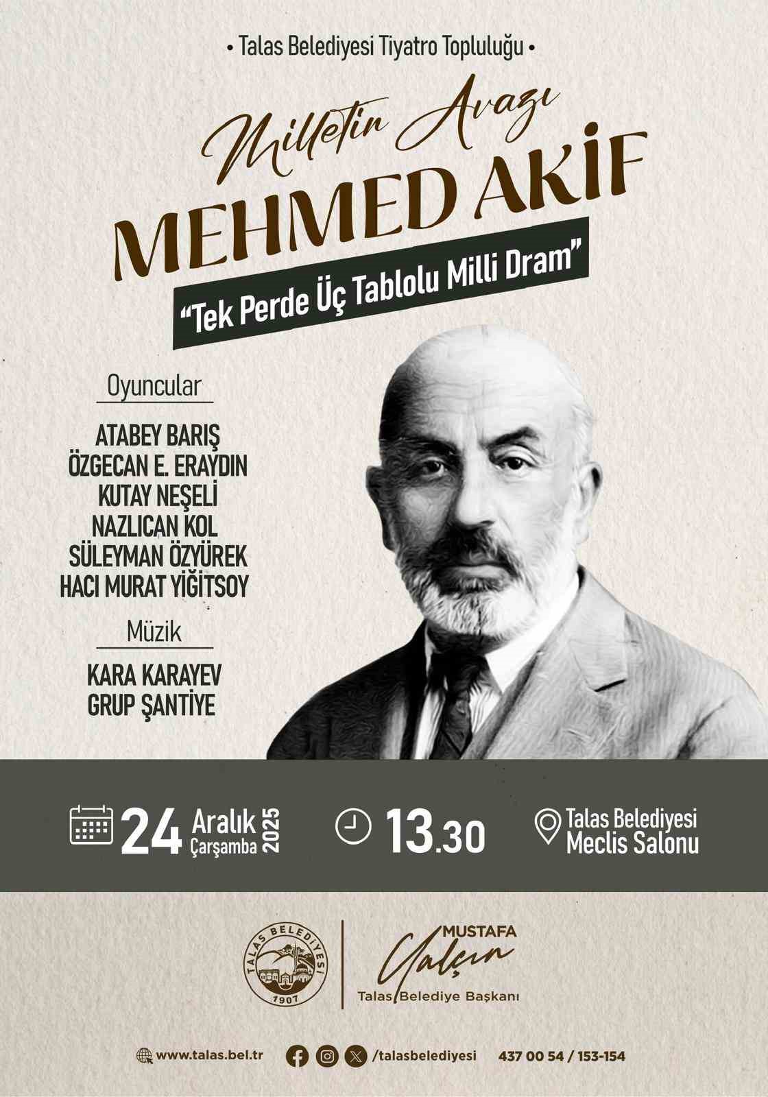 Mehmet Akif Ersoy, tiyatroyla anılacak