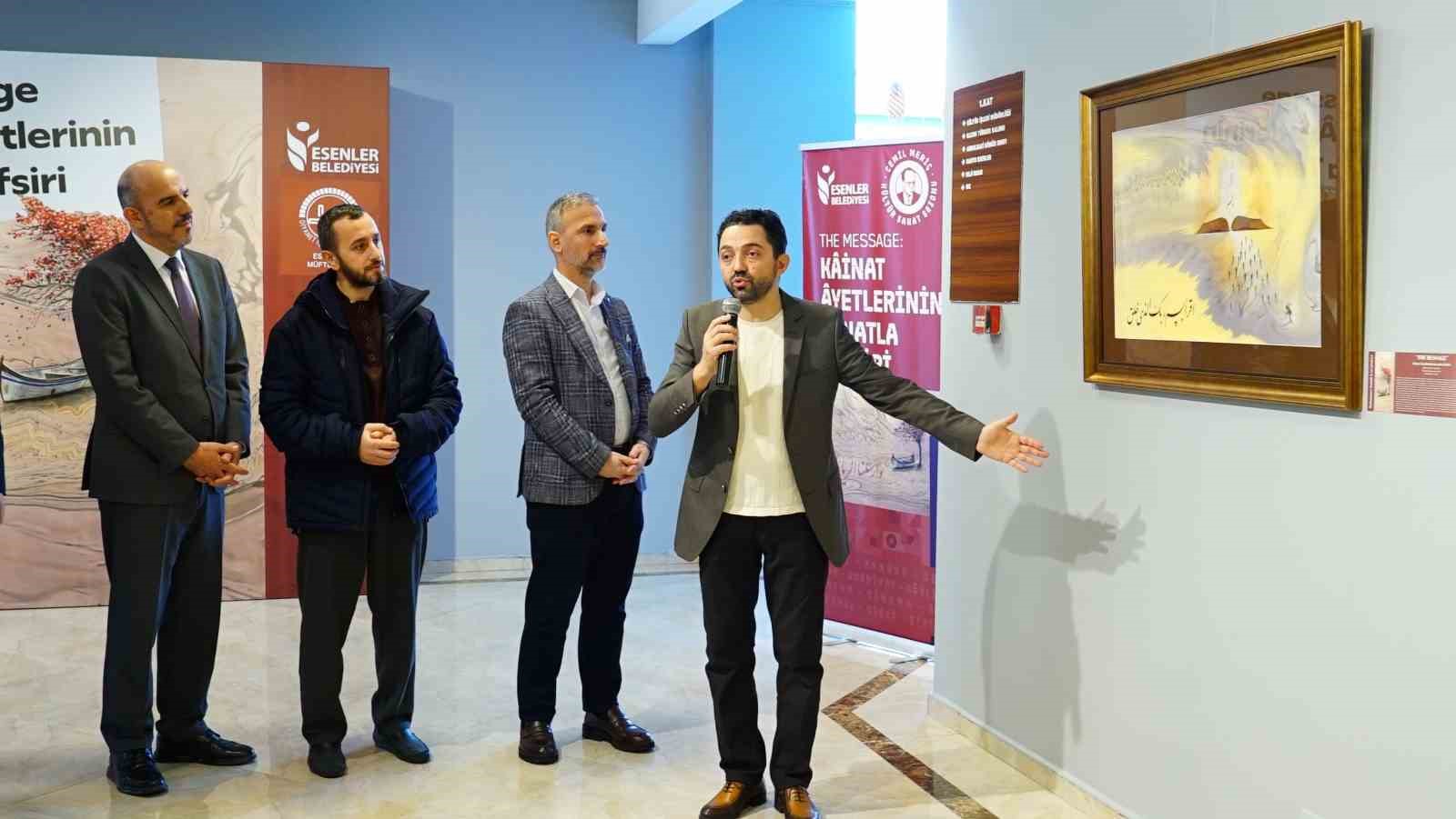 Esenler Belediyesi "The Message: Kainat Ayetlerinin Sanatla Tefsiri" sergisine ev sahipliği yapıyor
