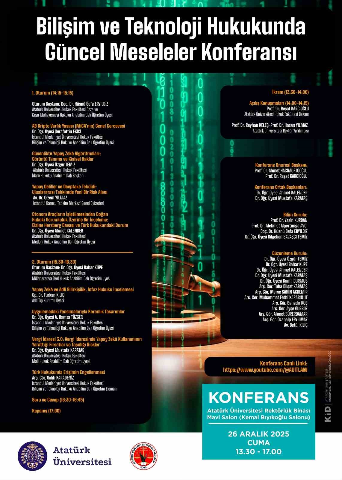 Atat&uuml;rk &Uuml;niversitesi&rsquo;nde, Bilişim ve teknoloji hukukunda g&uuml;ncel meseleler konferansı
