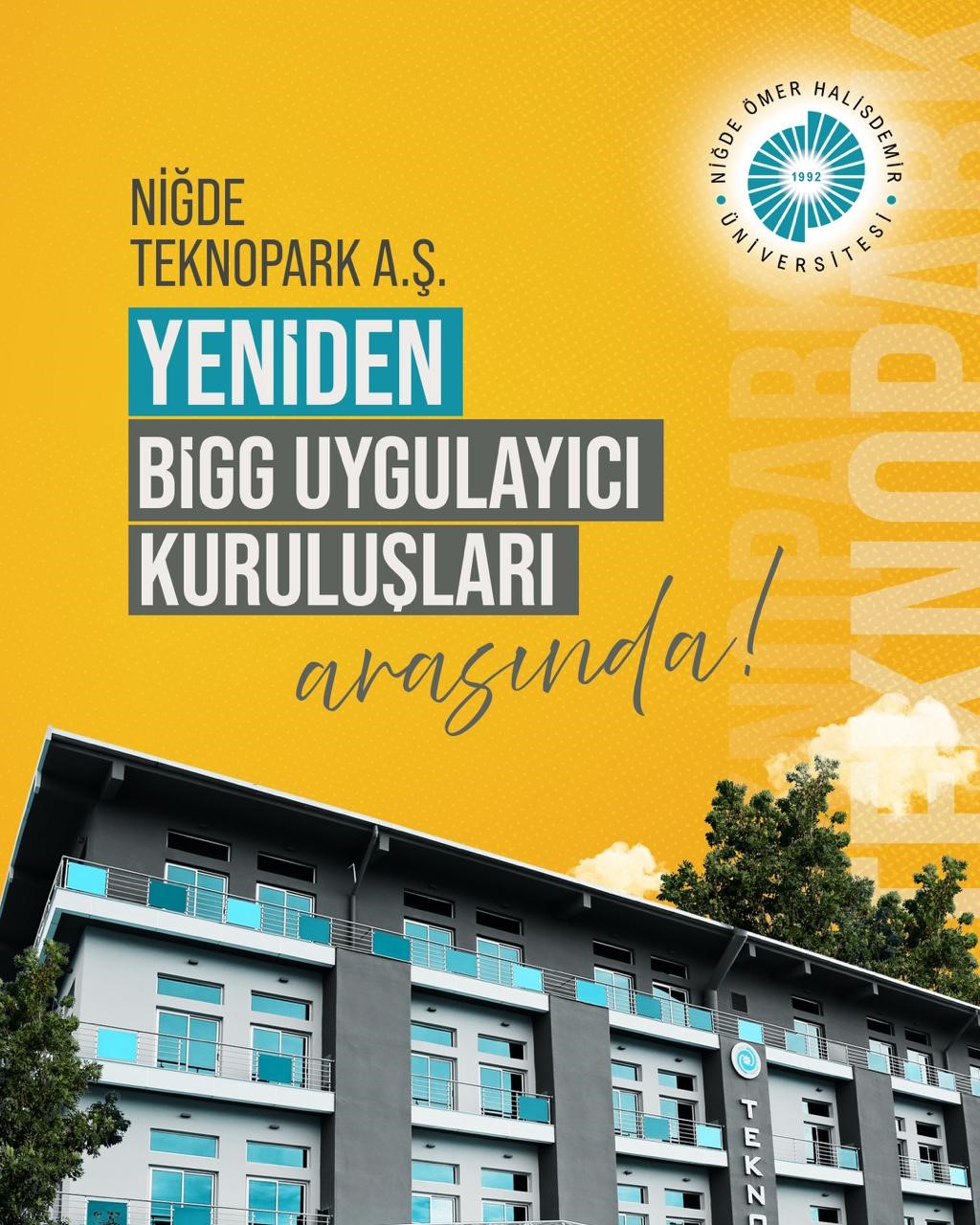Niğde Teknopark TÜBİTAK BiGG Yatırım Programı’nın uygulayıcı kuruluşları arasında