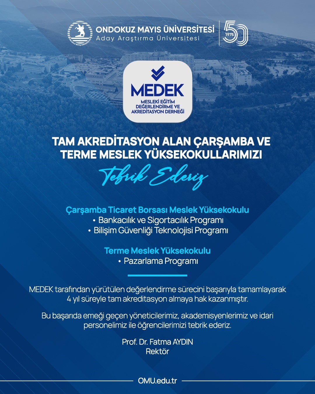 OM&Uuml;&rsquo;n&uuml;n iki MYO&rsquo;suna MEDEK&rsquo;ten 4 yıllık tam akreditasyon
