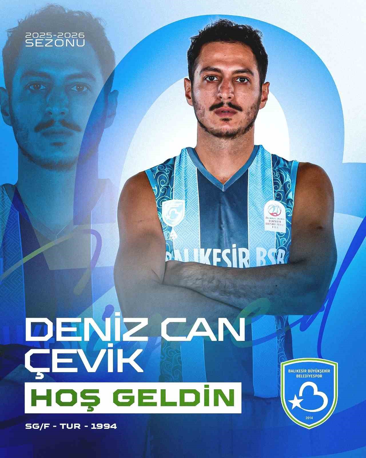 Deniz Can &Ccedil;evik, Balıkesir B&uuml;y&uuml;kşehir Belediye&rsquo;de
