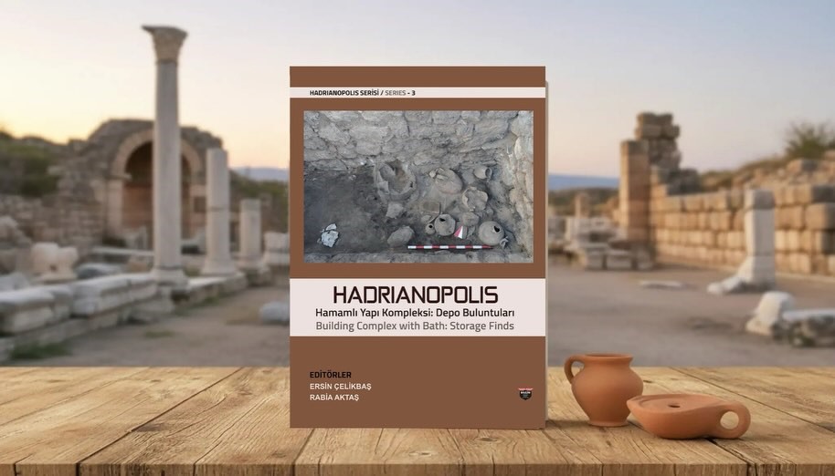 ’Hadrianopolis Serisi-3: Hamamlı Yapı Kompleksi Depo Buluntuları’ ile yayınlandı