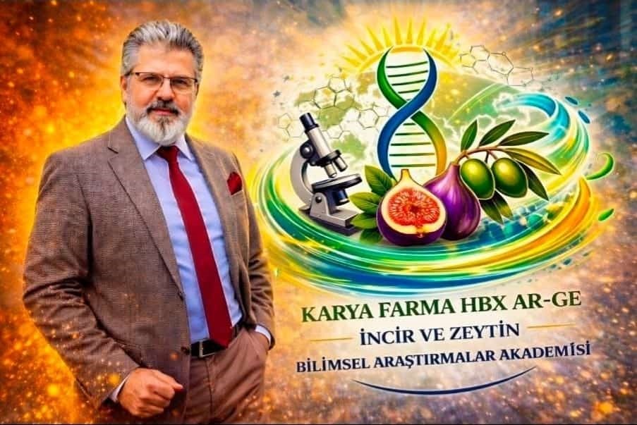 Karya Farma HBX Ar-Ge; &rsquo;İncir ve Zeytin Bilimsel Araştırmalar Akademisi&rsquo; kuracak
