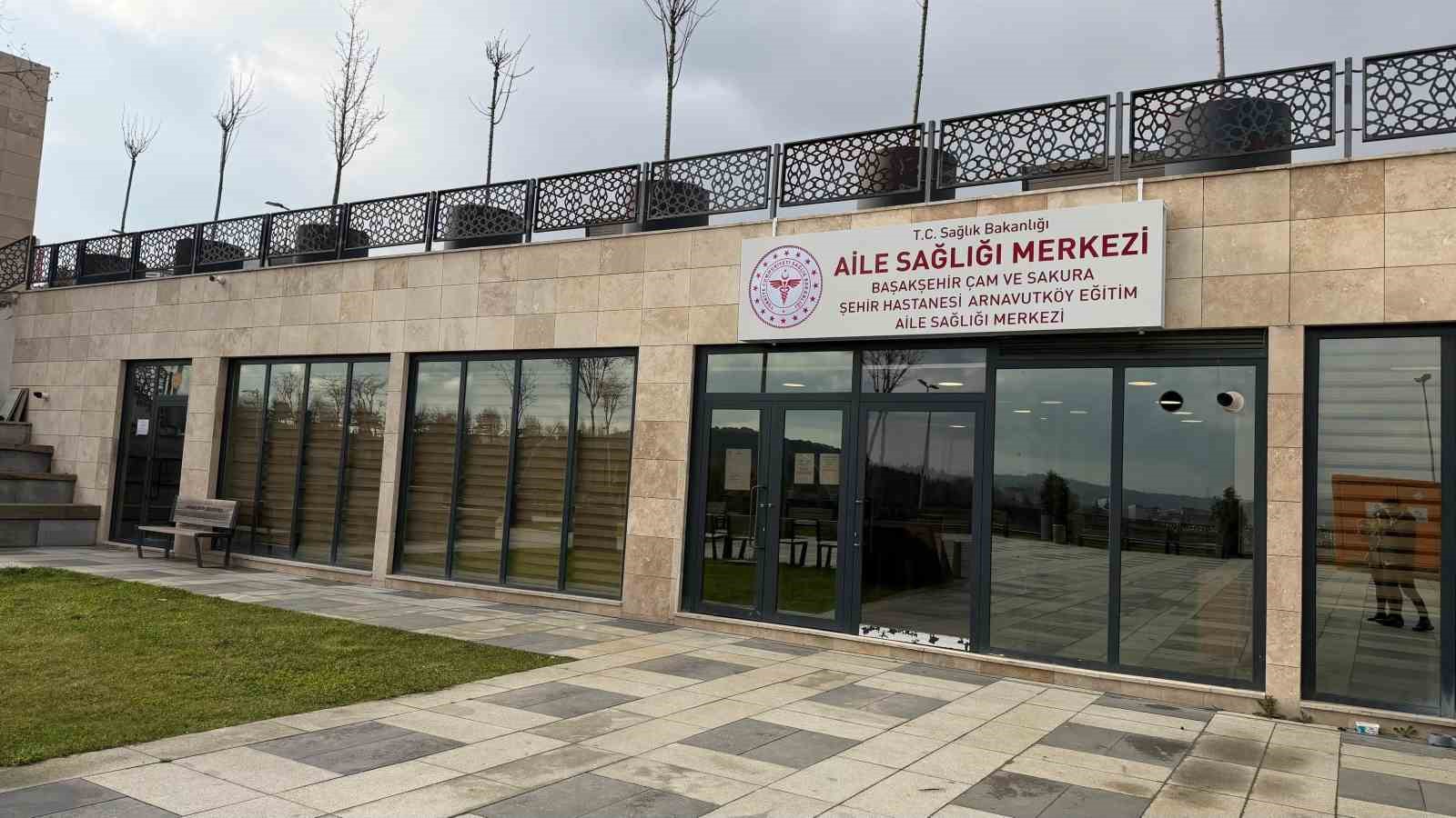 Çam ve Sakura Şehir Hastanesi’nin sağlık hizmetleri artık Arnavutköy’de