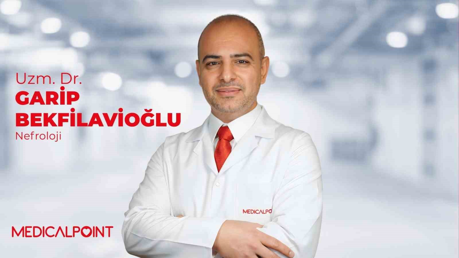 Nefroloji Uzmanı Dr. Bekfilavioğlu Medical Point’te hasta kabulüne başladı