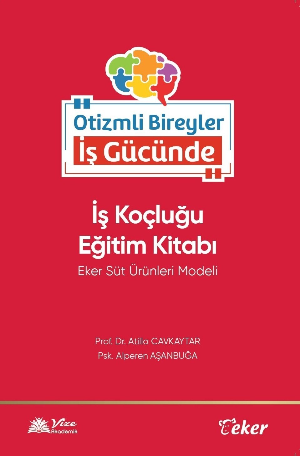 Eker, 8 yıllık &lsquo;Otizmli Bireyler İş G&uuml;c&uuml;nde&rsquo; deneyimini kitaplaştırdı
