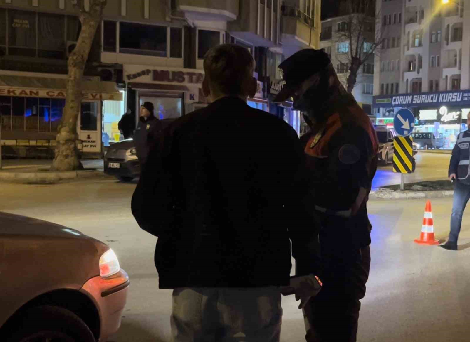 Çorum’da polis ekiplerinden huzur uygulaması