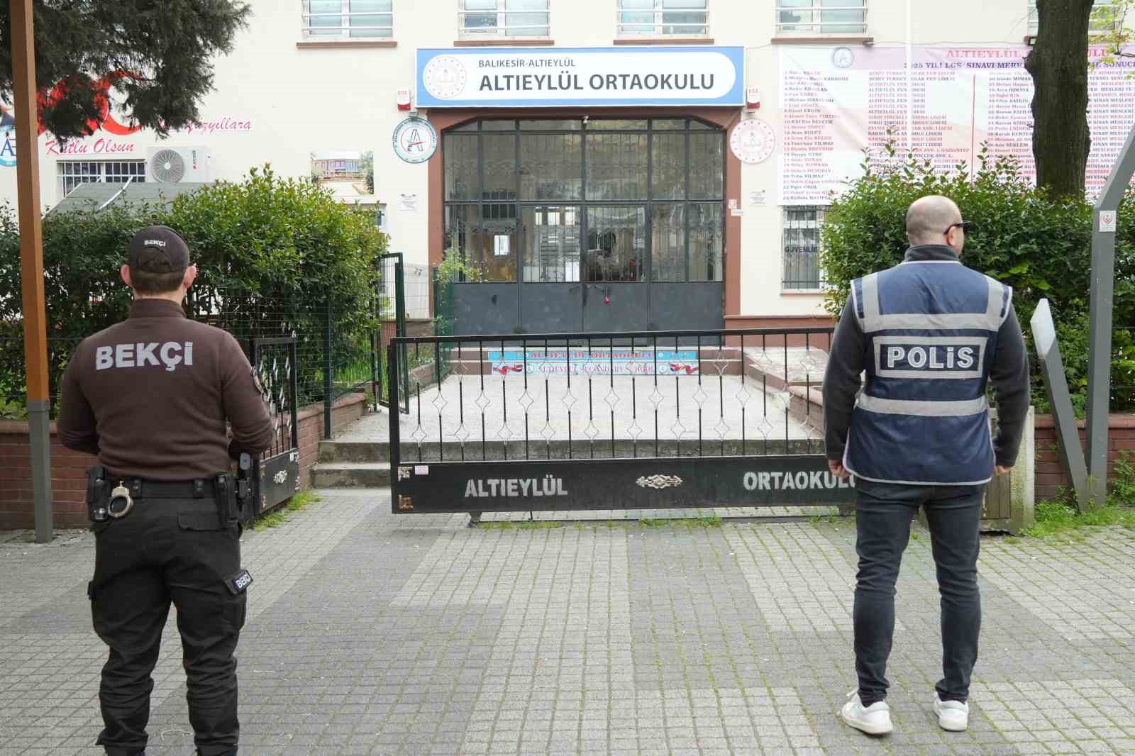 Balıkesir’de okullarda güvenlik tedbiri arttırıldı