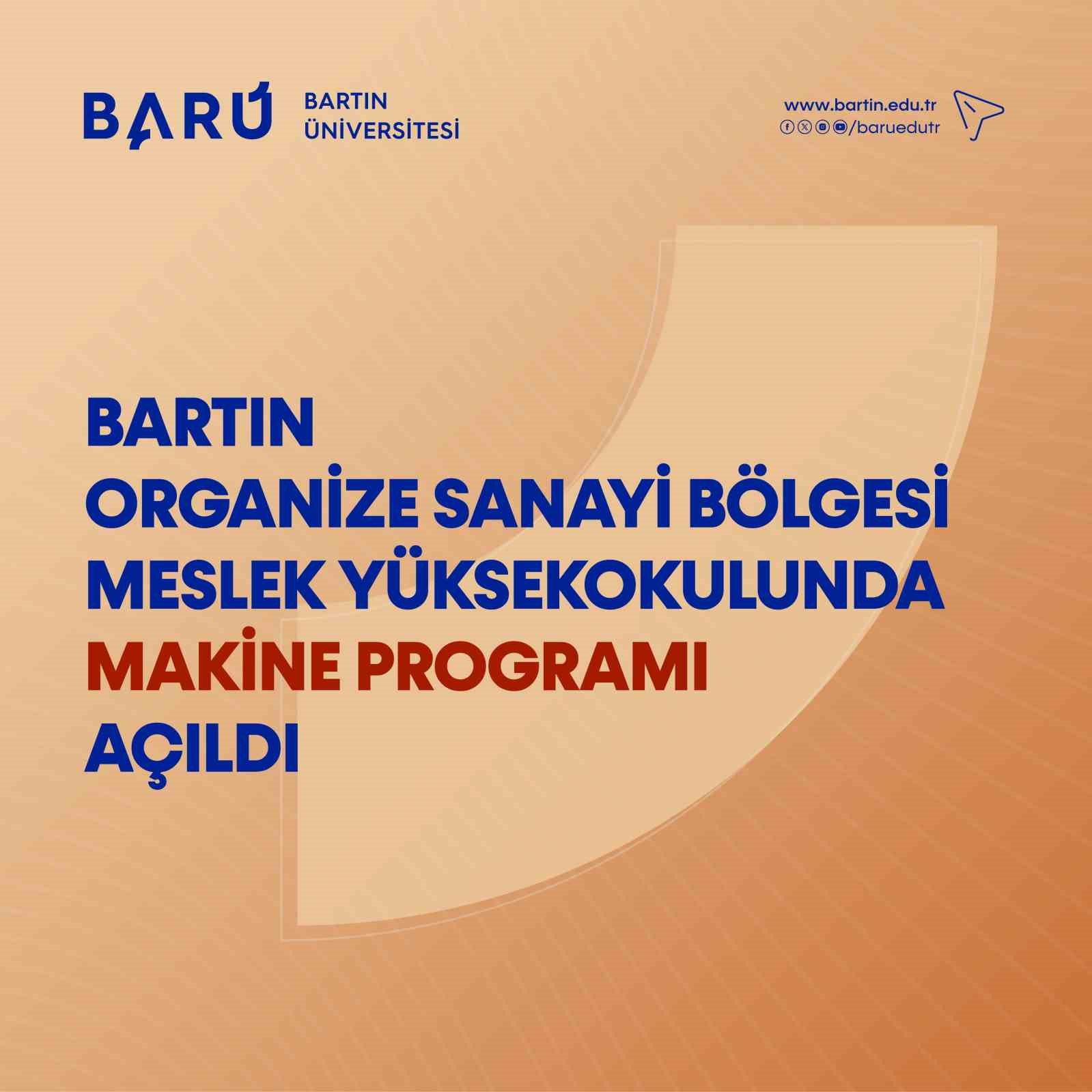 Bartın Organize Sanayi B&ouml;lgesi Meslek Y&uuml;ksekokuluna "Makine" programı a&ccedil;ıldı
