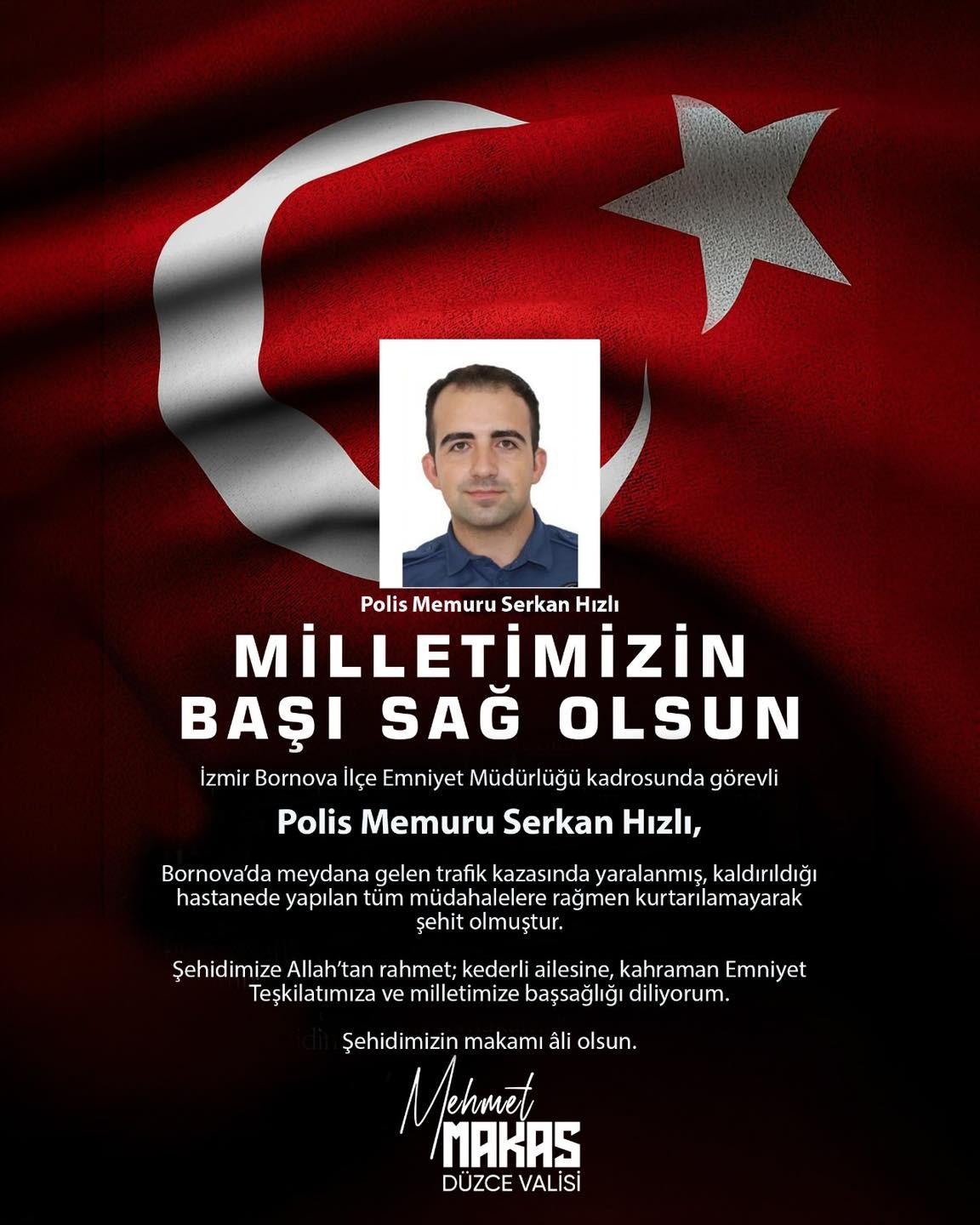 Vali Makas&rsquo;tan kazada şehit olan polis i&ccedil;in başsağlığı mesajı
