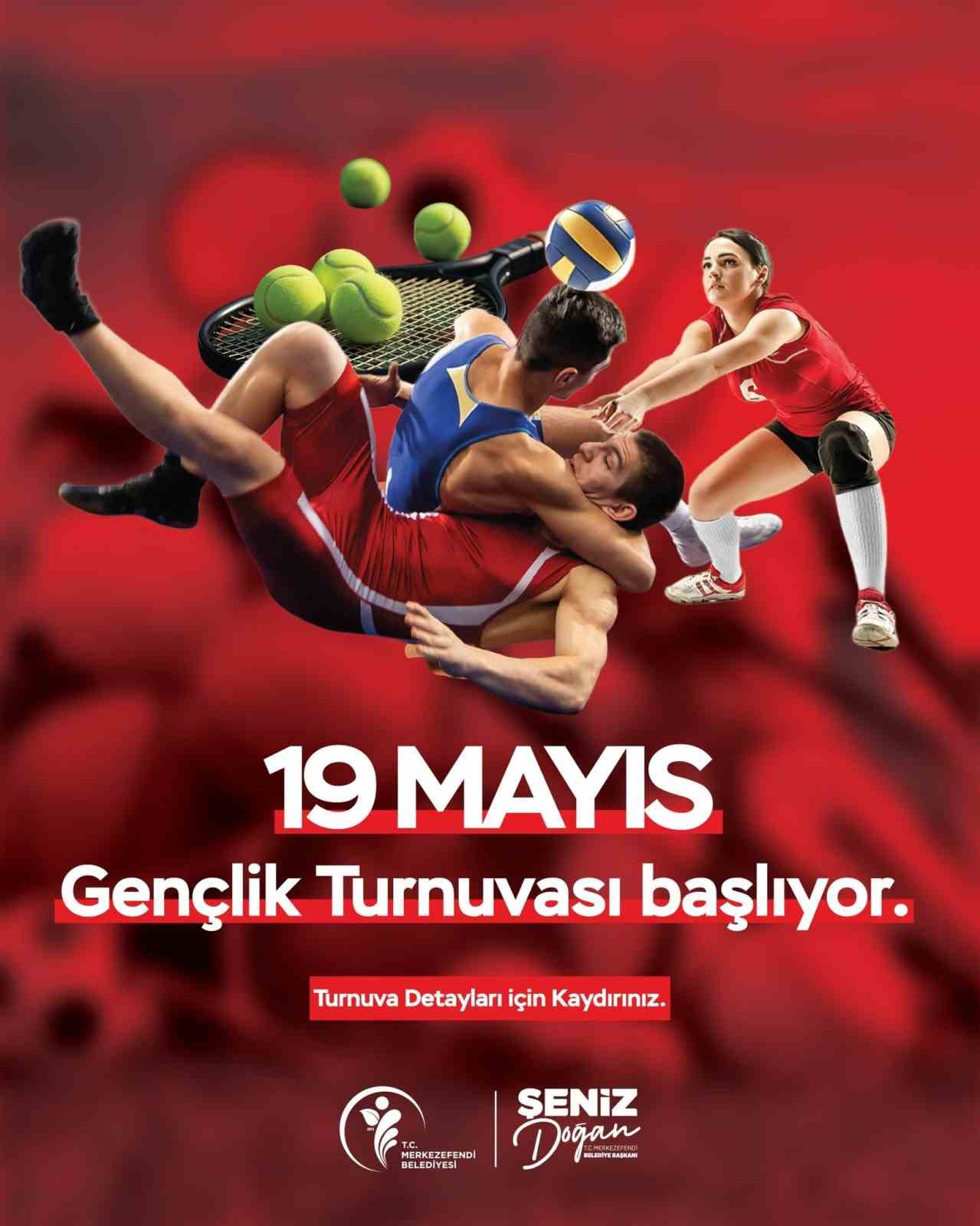 Merkezefendi&rsquo;de 19 Mayıs Gen&ccedil;lik Turnuvası başlıyor
