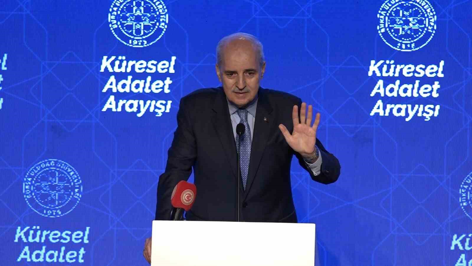 TBMM Başkanı Prof. Dr. Numan Kurtulmuş: "D&uuml;nyanın yeni ekonomik mimariye ihtiyacı var"

