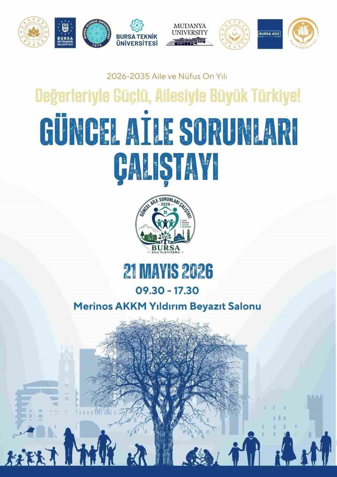 Bursa’da ’Güncel Aile Sorunları Çalıştayı’ düzenlenecek